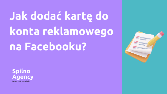 Jak dodać kartę do konta reklamowego na Facebooku?