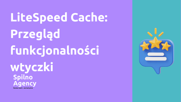LiteSpeed Cache: Przegląd funkcjonalności wtyczki