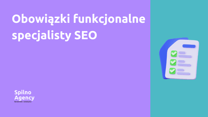 Obowiązki funkcjonalne specjalisty SEO