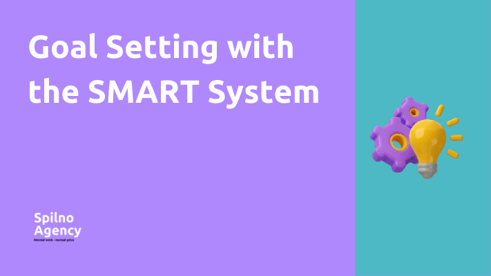 Goal Setting with the SMART System